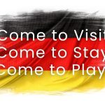 German People Please Come to Visit Come to Stay Come to Play
